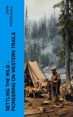 Settling the Wild – Pioneering on Western Trails