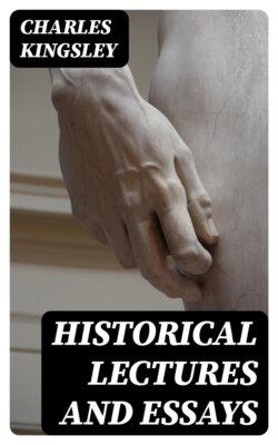 Historical Lectures and Essays